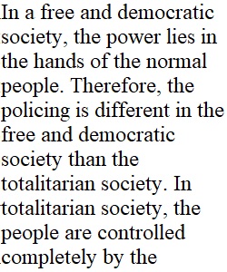 Policing different in a free and democratic society